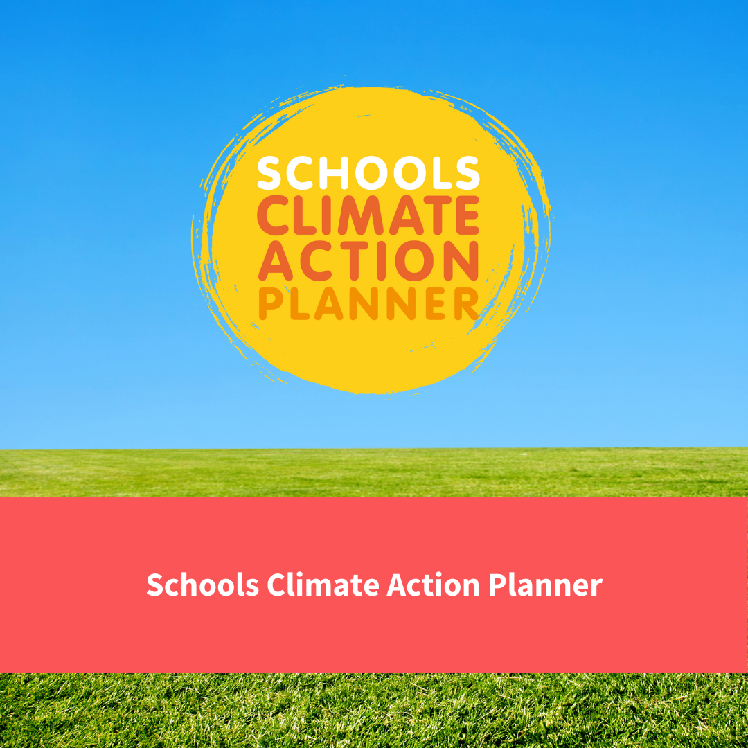 sunny field, text reads "schools climate action planner"