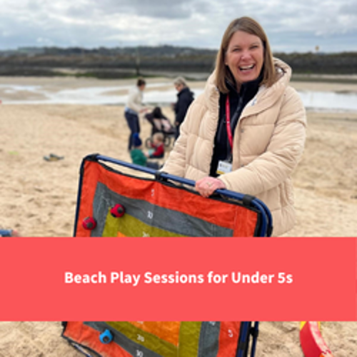 healthy cornwall staff member stood on beach smiling, text reads "beach play sessions for under 5s"