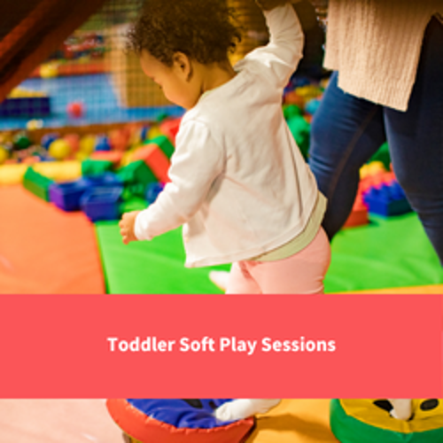 toddler playing on soft play, text reads "Toddler soft play sessions"