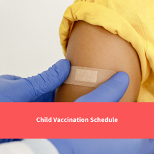 a plaster being attached to a childs arm, text reads: Child Vaccination Schedule