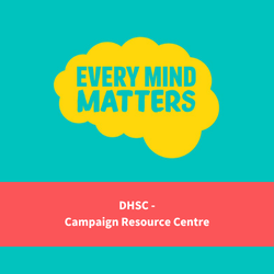 every mind matters campaign logo , text reads "DHSC Campaign Resource Centre"