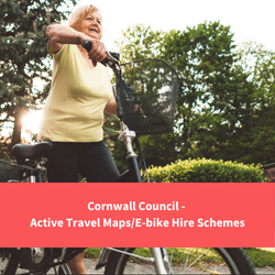 an older woman walking with her bike, text reads "cornwall council active travel mape/ebike hire schemes"