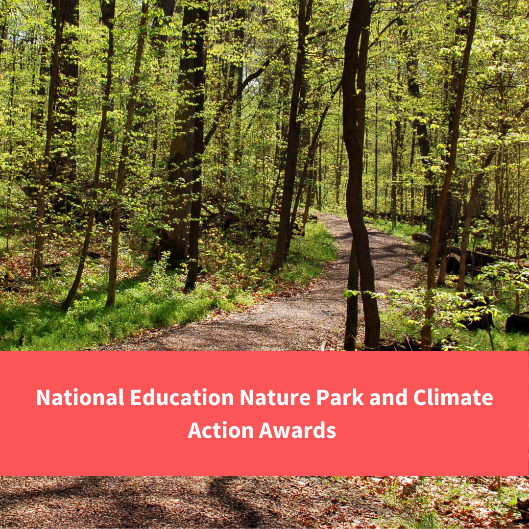wooded pathway, text reads "national education nature park and climate action awards"