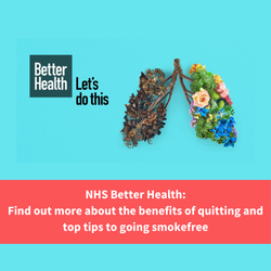 better health logo and lungs made of flowers, text reads "nhs better health: find out more about the benefits of quitting and top tips to go smokefree"