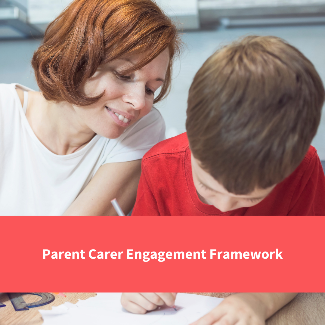 a mother helps her son with homework, text reads "parent carer engagement framework"