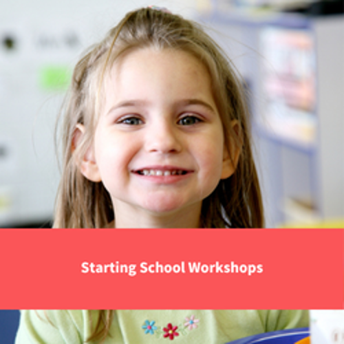 child smiling, text reads "Starting school workshops"