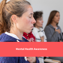 a group of people with eyes closed and hands on chests relaxing, text reads "Mental Health Awareness"