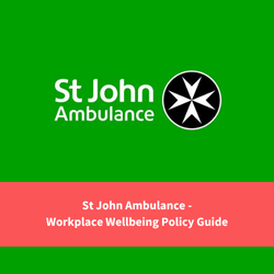 st john ambulance logo, text reads "st john ambulance - workplace wellbeing policy guide"