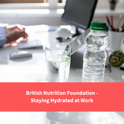 a bottle of water on a workstation, text reads "bhf staying hydrated at work"